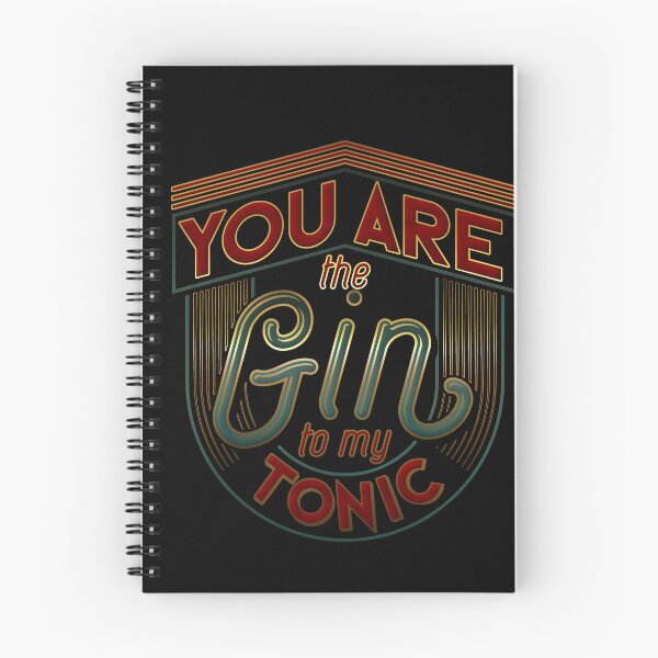 Item preview, You are the gin to my tonic designed and sold by Myth Whisperers.