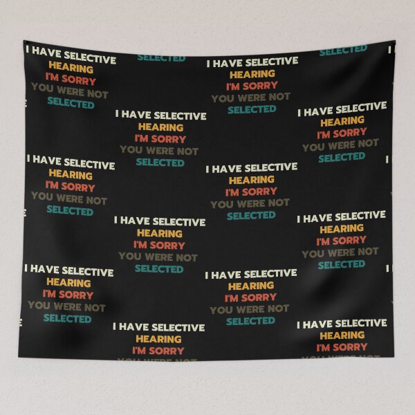 Item preview, I Have Selective Hearing designed and sold by AniArtPL.