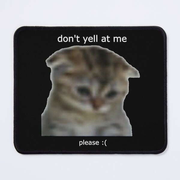 Item preview, don't yell at me, I will cry designed and sold by ramennudes1.