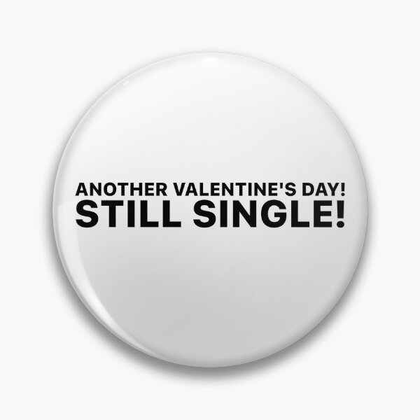 Item preview, Funny Still Single Design designed and sold by MugsForReal.