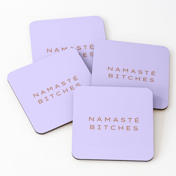 Item preview, Namasté bitches designed and sold by demiannadejonge.