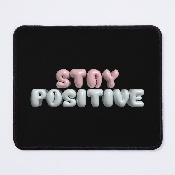 Item preview, Stay Positive designed and sold by RemonMichel.