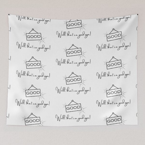 Item preview, Good – Well thats a good sign – Positive quote designed and sold by wejollydigitals.