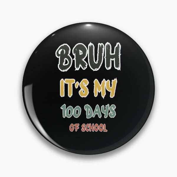 Artikelvorschau, „Chill Vibes: Bruh, es ist mein 100 Tage Schul-T-Shirt“ entworfen und verkauft von AI-volution.