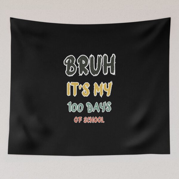 Item preview, "Chill Vibes: bruh its my 100 days of school Tee" designed and sold by AI-volution.