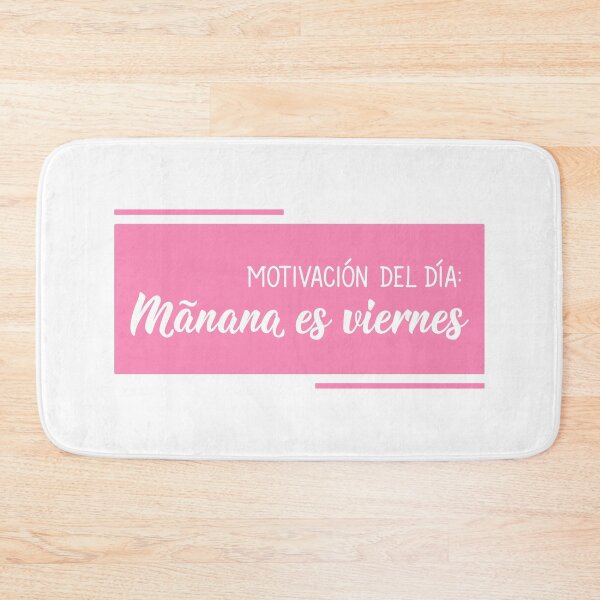 Item preview, Motivación del día: Mañana es viernes. Motivation of the day: Tomorrow is Friday - in Spanish. designed and sold by pidzam4e.