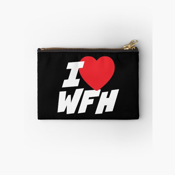 Item preview, I Love WFH, Working from home designed and sold by PaulSDesign.