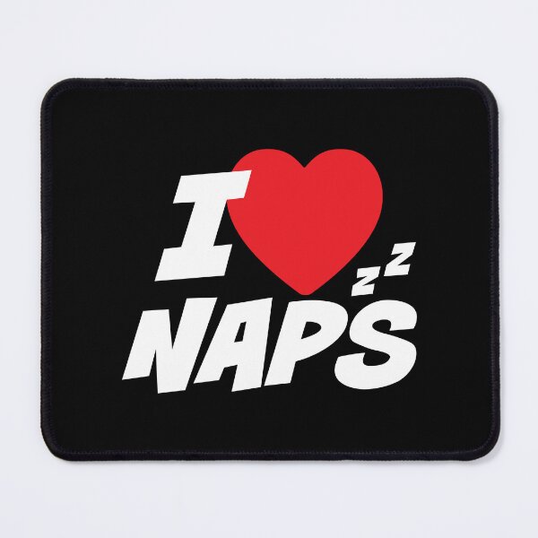 Item preview, I Love Naps designed and sold by PaulSDesign.