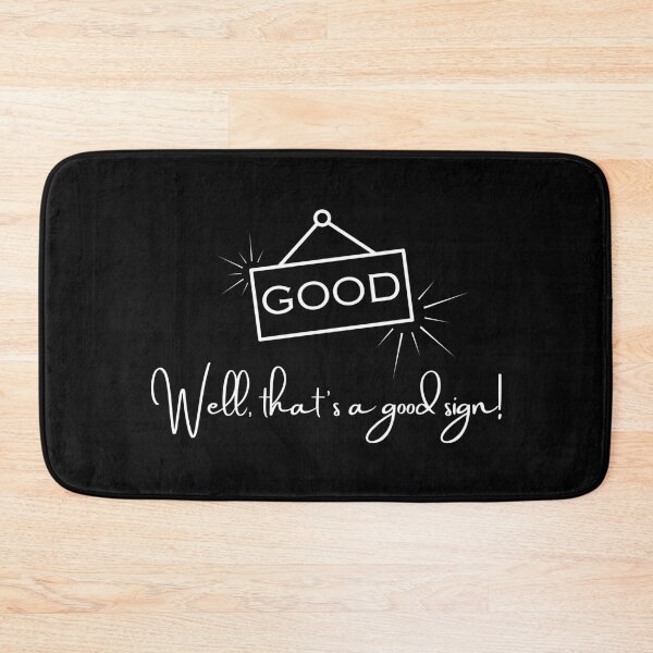 Item preview, Good – Well thats a good sign – Positive quote designed and sold by wejollydigitals.