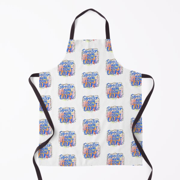 Item preview, Spoiler Alert: I Don't Care designed and sold by Magico Paco.