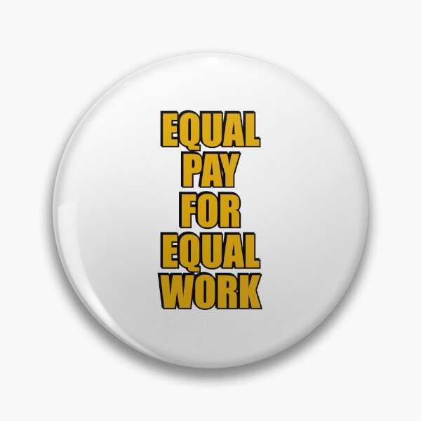 Item preview, Equal pay for equal work designed and sold by Inspirationmotivation.