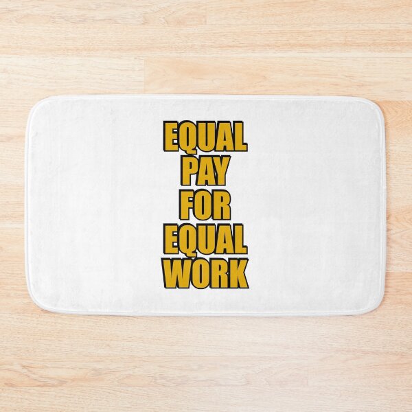 Item preview, Equal pay for equal work designed and sold by Inspirationmotivation.