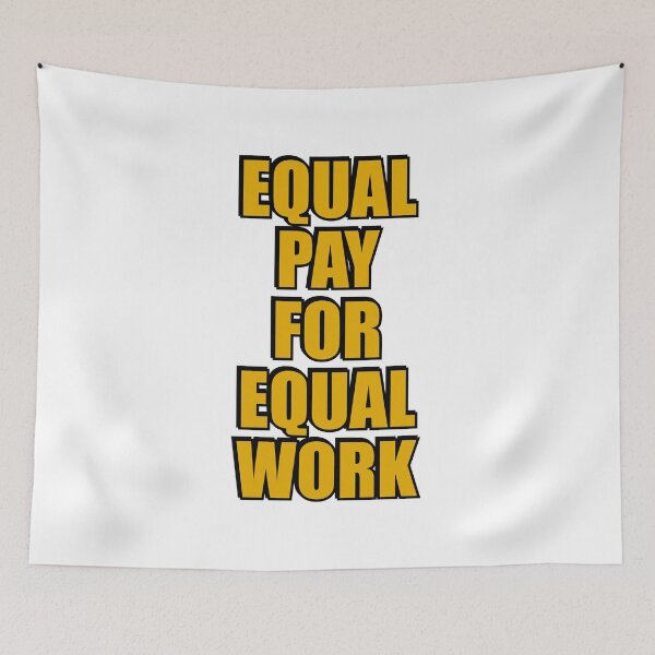 Item preview, Equal pay for equal work designed and sold by Inspirationmotivation.