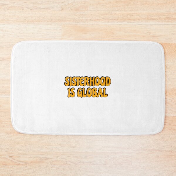 Item preview, Sisterhood is Global  designed and sold by Inspirationmotivation.
