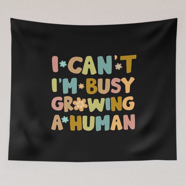 Item preview, Pregnancy Funny I Can't I'm Busy Growing A Human designed and sold by alenaz.