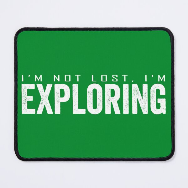 Item preview, I’m not lost I’m exploring designed and sold by HorizonDesignz.