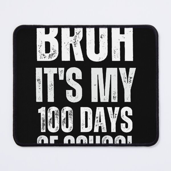 Item preview, "Milestone Achieved: bruh its my 100 days of school  Tee" designed and sold by AI-volution.