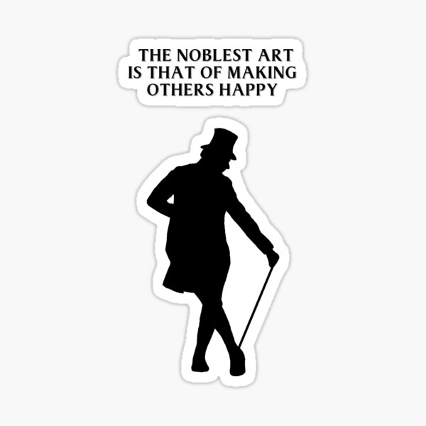 P.T. Barnum quote - The Greatest Showman Sticker