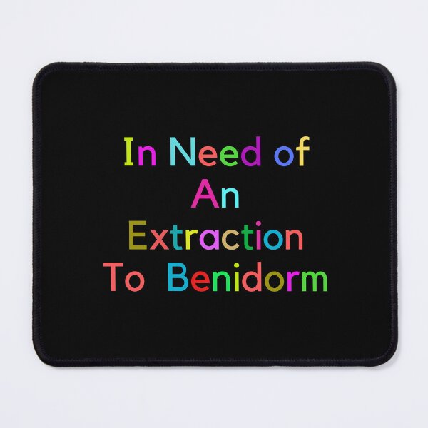 Item preview, In Need of An Extraction To Benidorm designed and sold by MarieSusan.