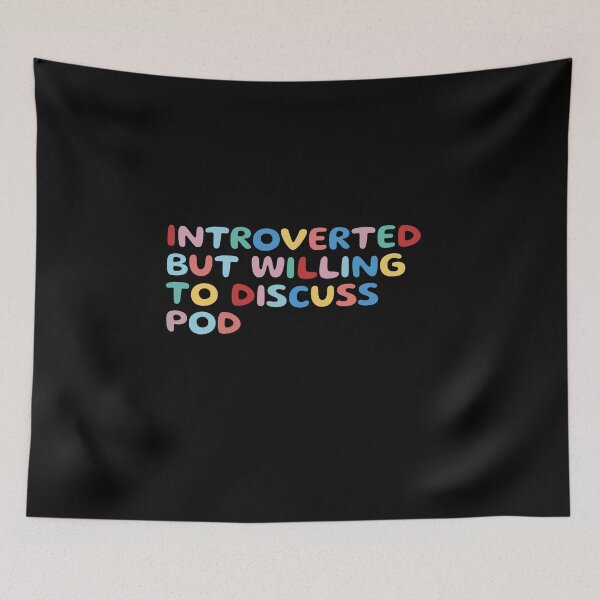 Item preview, Copy of Introverted but willing to discuss pod, funny sarcastic designed and sold by wittyprinttop.