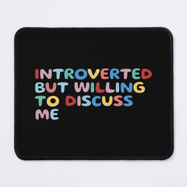 Item preview, Introverted but willing to discuss me, funny sarcastic designed and sold by wittyprinttop.