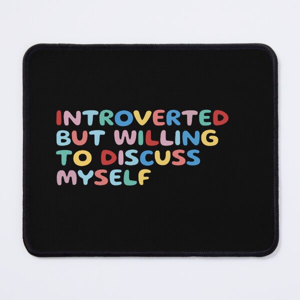 Item preview, Introverted but willing to discuss myself, funny sarcastic designed and sold by wittyprinttop.