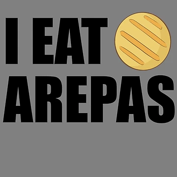 Vorschaubild zum Design I Eat Arepas Colombian Venezuelan Latin Food Arepas Gear von DynamicDesign