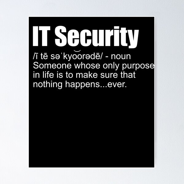 Artikel-Vorschau von IT Security Definition Funny Cybersecurity Cyber Security Gear, designt und verkauft von DynamicDesign.