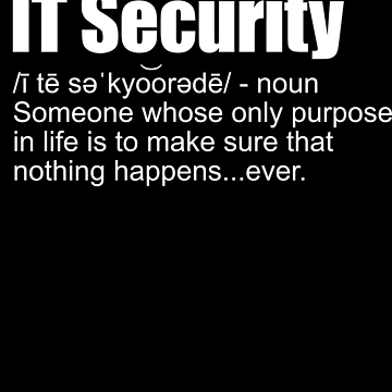 Imagen de la obra IT Security Definition Funny Cybersecurity Cyber Security Gear de DynamicDesign