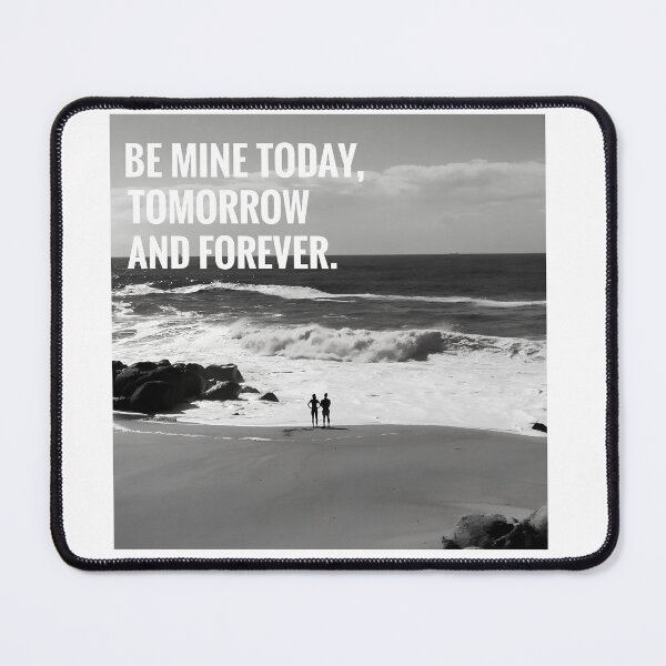 Item preview, Be mine today, tomorrow and forever designed and sold by Shikrolao.
