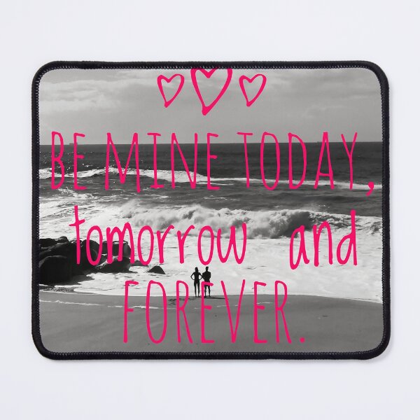 Item preview, Be mine today, tomorrow and forever2 designed and sold by Shikrolao.