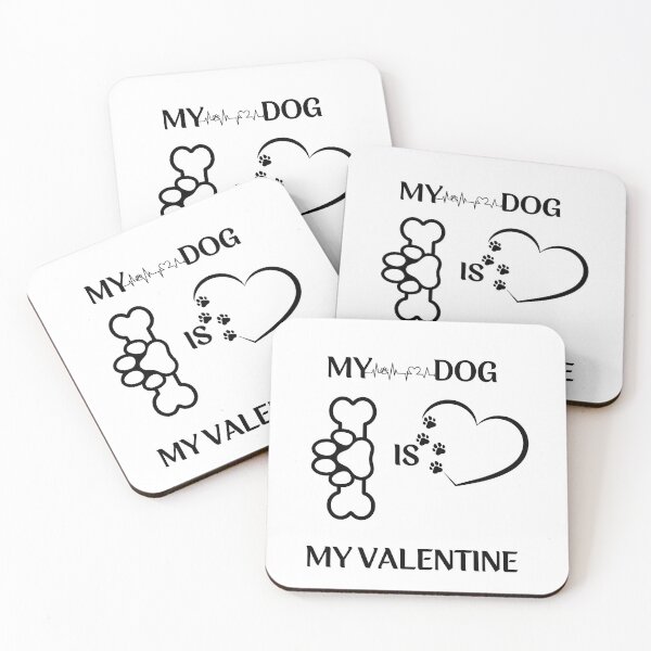 Item preview, MY DOG IS MY VALENTINE  designed and sold by ‪Anas Talbi‬‏.