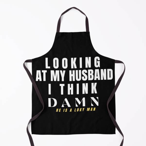 Item preview, LOOKING AT MY HUSBAND I THINK DAMN HE IS A LUCKY MAN designed and sold by winzostyle ⭐⭐⭐⭐⭐.