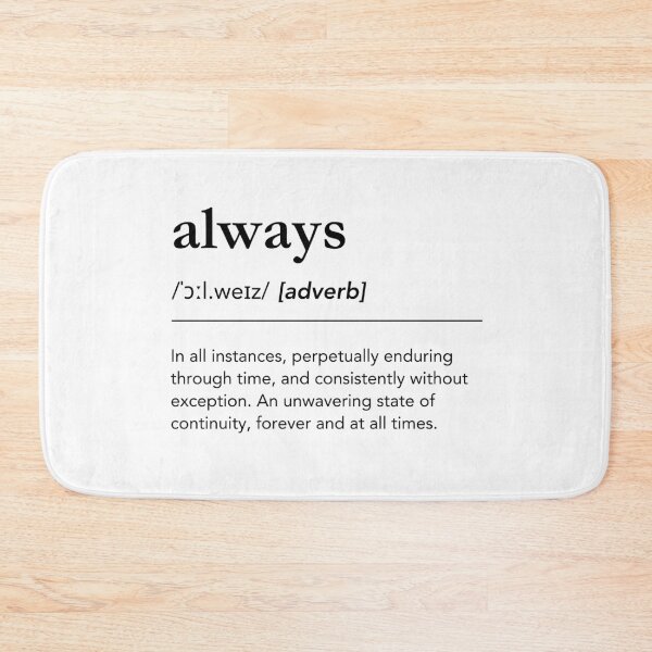 Item preview, Always definition, meaning of always, love quotes, soulmate quotes, dictionary art designed and sold by lagunaklein.