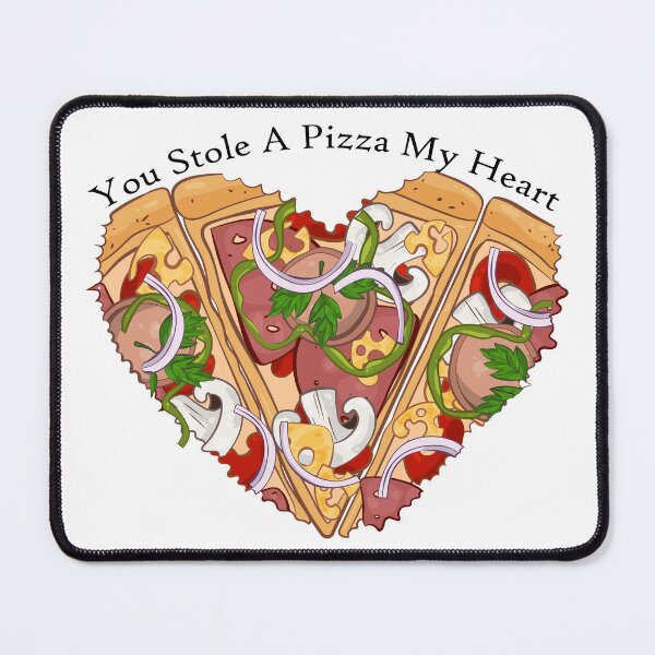 Item preview, You Stole A Pizza My Heart designed and sold by toolongdidntdraw.