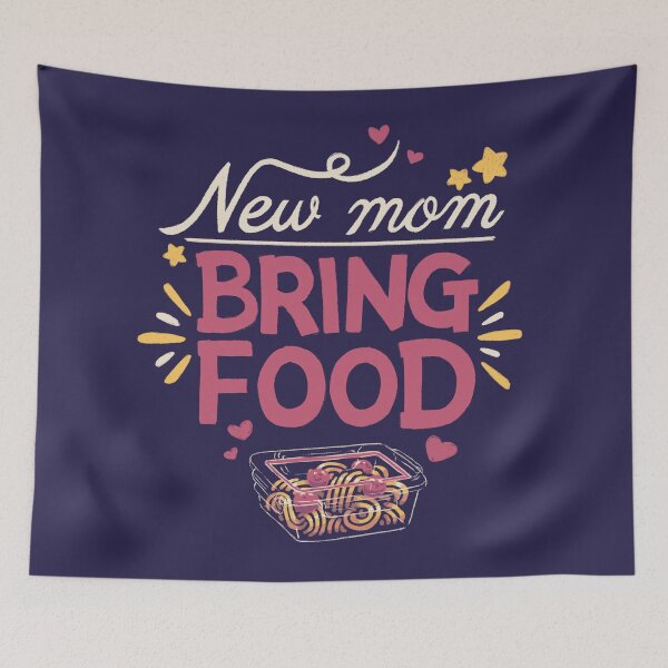 Item preview, New mom, bring food // Maternity, motherhood, sahm, newborn, breastfeeding baby designed and sold by Geekydog.