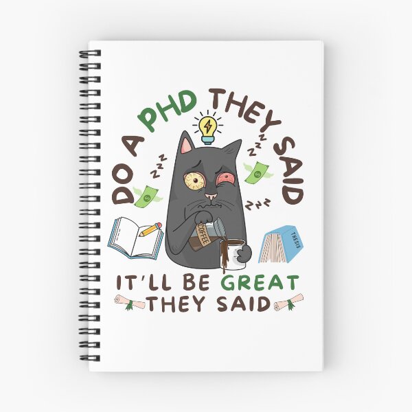 Item preview, Do a phd they said it'll be great funny phd saying designed and sold by Lady-Frost.