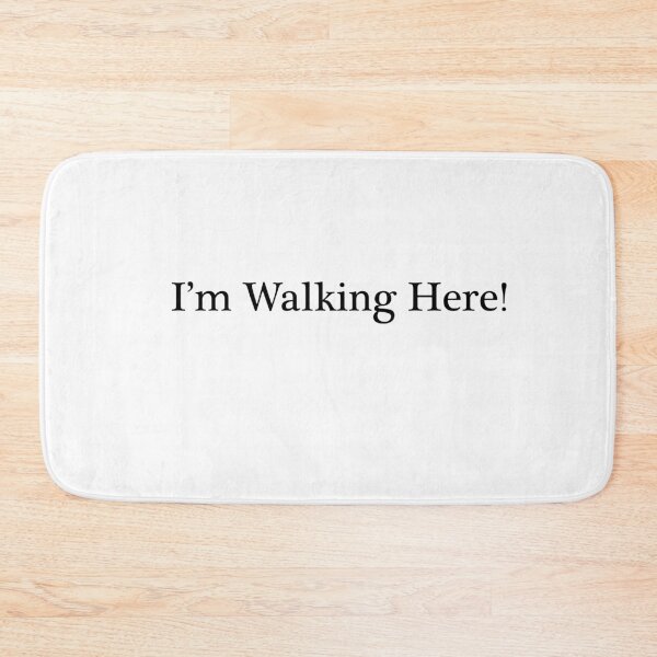 Item preview, I'm Walking Here! designed and sold by UrbanBark.