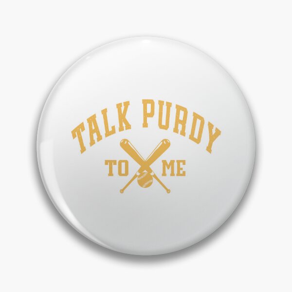 Item preview, Talk Purdy To Me Feeling Purdy Good Meme Men Women Kids designed and sold by millionair3.