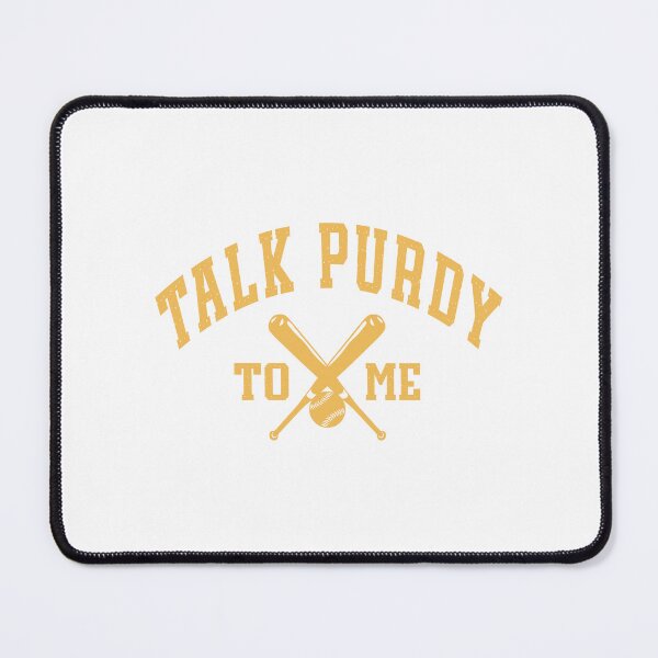 Item preview, Talk Purdy To Me Feeling Purdy Good Meme Men Women Kids designed and sold by millionair3.