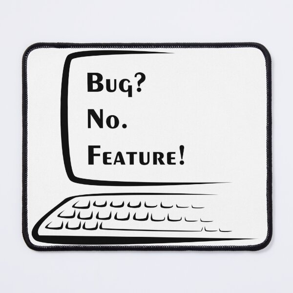 Item preview, Bug? No. FEATURE! Computer - White designed and sold by Warrioll.