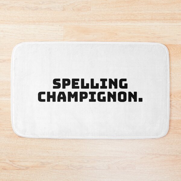 Item preview, Spelling Champignon. designed and sold by QuoteQuest.