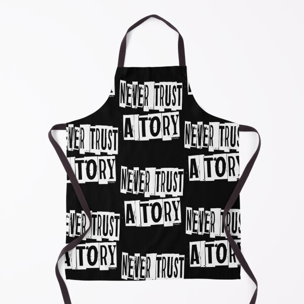 Item preview, NEVER TRUST A TORY designed and sold by Paparaw.