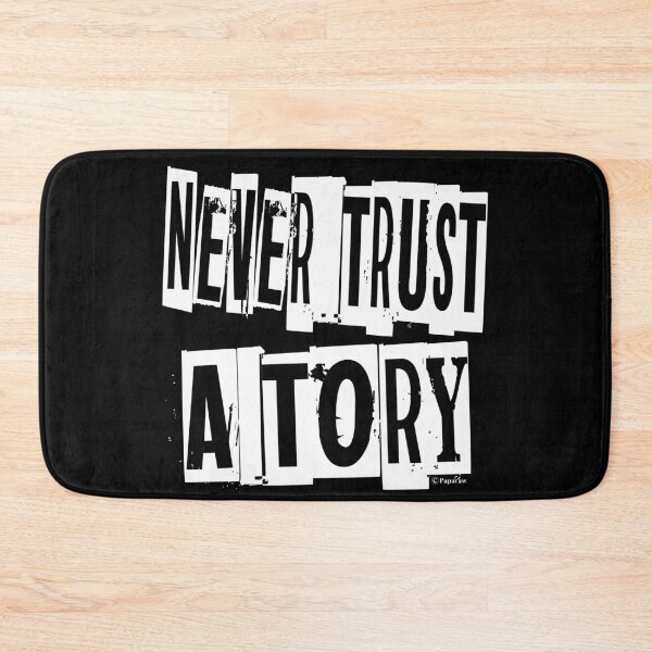 Item preview, NEVER TRUST A TORY designed and sold by Paparaw.