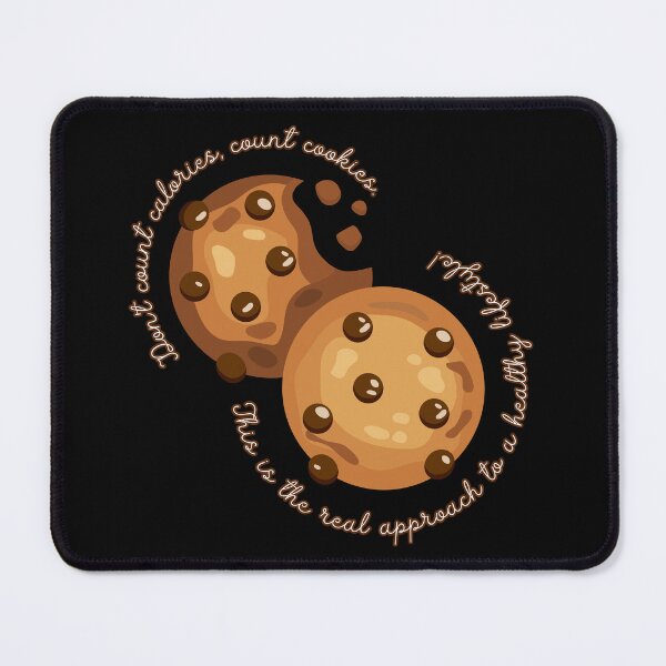 Item preview, Don't count callories, count cookies. This is the real approach to a healthly lifestyle! designed and sold by UnCoverDesign.