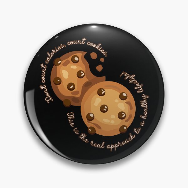 Item preview, Don't count callories, count cookies. This is the real approach to a healthly lifestyle! designed and sold by UnCoverDesign.
