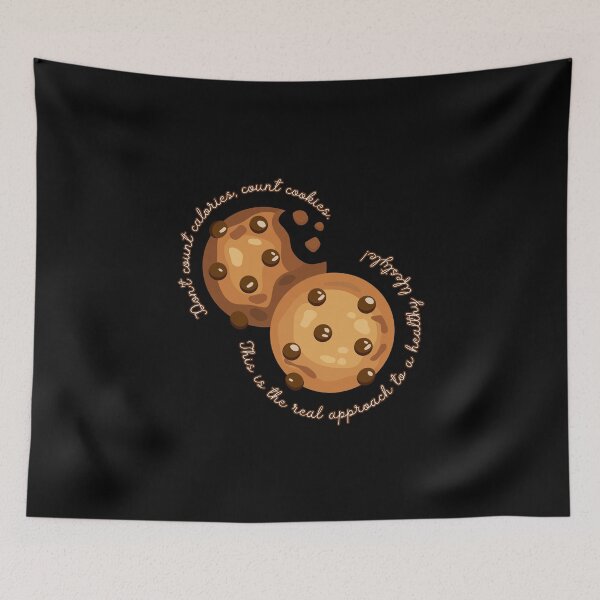 Item preview, Don't count callories, count cookies. This is the real approach to a healthly lifestyle! designed and sold by UnCoverDesign.