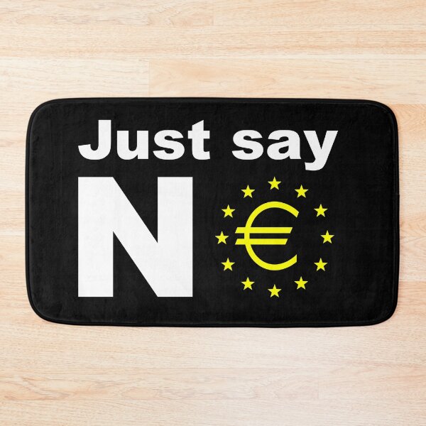 Item preview, Just say no anti EU referendum ukip designed and sold by BigTime.
