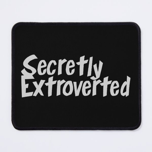 Item preview, Secretly Extroverted designed and sold by MissQuiss.