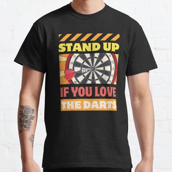 stand up if you love the darts t shirt